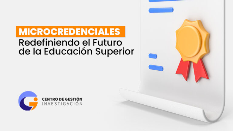 Microcredenciales: Redefiniendo el Futuro de la Educación Superior